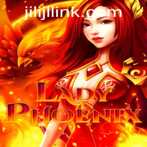 Exploring LadyPhoenix and the Intriguing World of JILIJL.COM